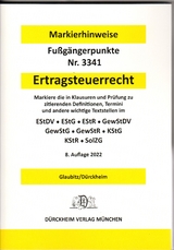 ERTRAGSTEUERRECHT Dürckheim-Markierhinweise/Fußgängerpunkte für das Steuerberaterexamen, Dürckheim'sche Markierhinweise - Glaubitz, Thorsten; Dürckheim, Constantin