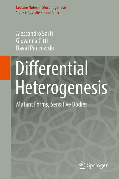 Differential Heterogenesis - Alessandro Sarti, Giovanna Citti, David Piotrowski