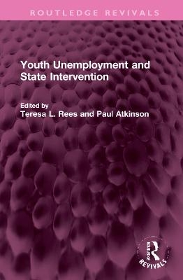 Youth Unemployment and State Intervention - 