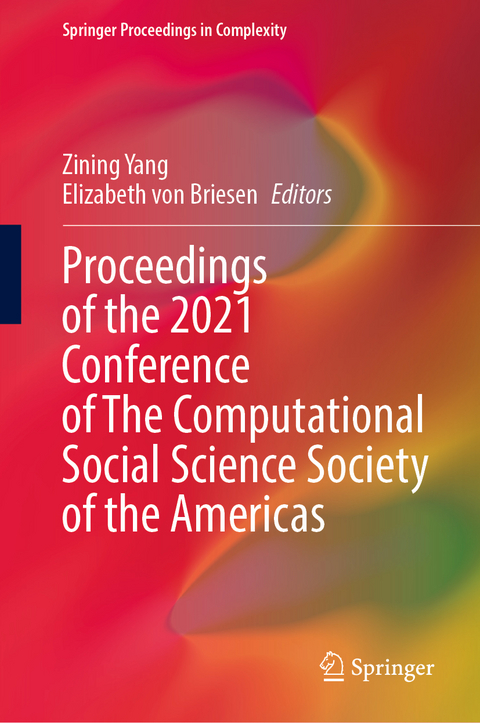 Proceedings of the 2021 Conference of The Computational Social Science Society of the Americas - 