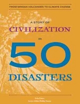 A Story of Civilization in 50 Disasters - Eaton, Gale