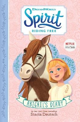 Spirit Riding Free – Abigail's Diary -  Farshore