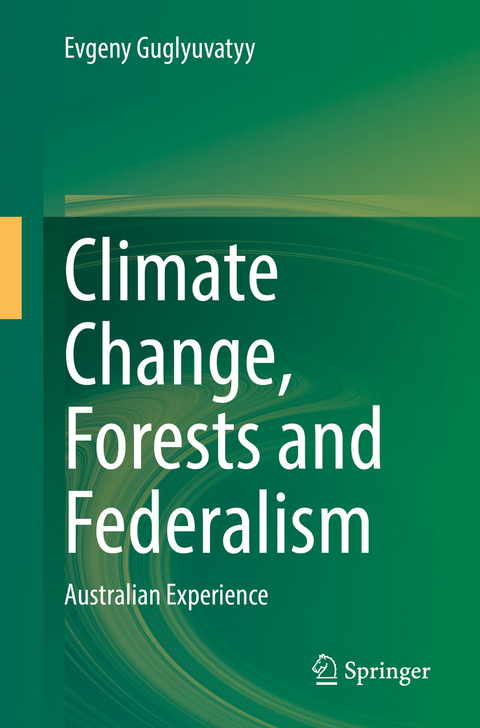 Climate Change, Forests and Federalism - Evgeny Guglyuvatyy