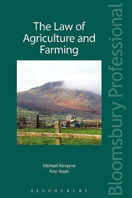 The Law of Agriculture and Farming - Michael Ronayne, Áine Boyle, Edward S. Walsh