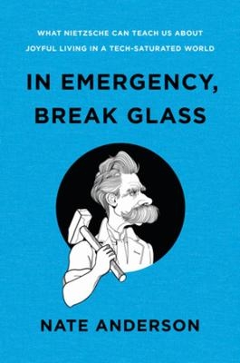 In Emergency, Break Glass - Nate Anderson