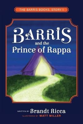 Barris and The Prince of Rappa - Brandt Ricca