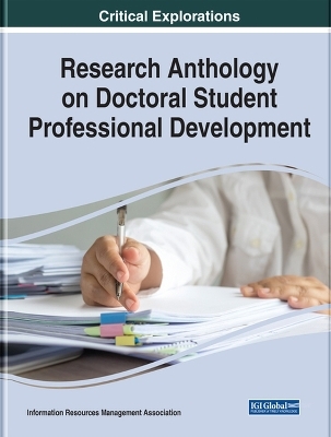 Research Anthology on Doctoral Student Professional Development - 