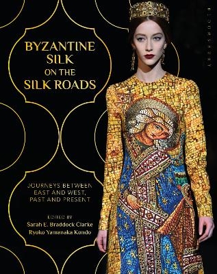 Byzantine Silk on the Silk Roads - 