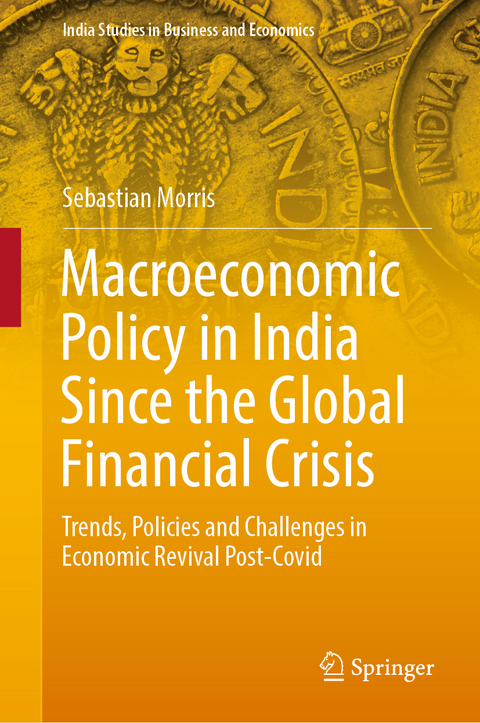 Macroeconomic Policy in India Since the Global Financial Crisis - Sebastian Morris