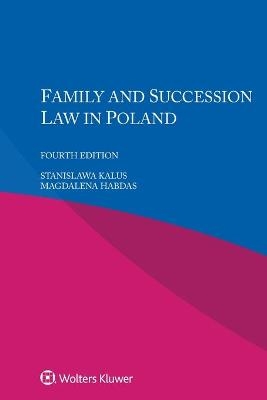 Family and Succession Law in Poland - Stanislawa Kalus, Magdalena Habdas