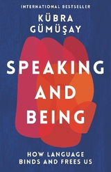 Speaking and Being - Kübra Gümüsay