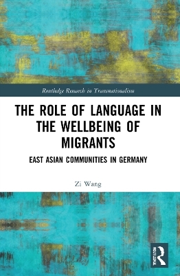 The Role of Language in the Wellbeing of Migrants - Zi Wang