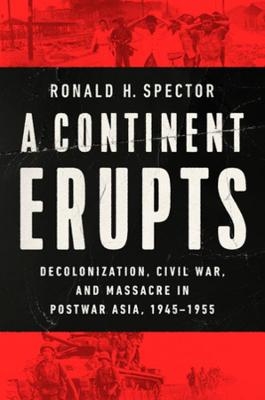 A Continent Erupts - Ronald H. Spector