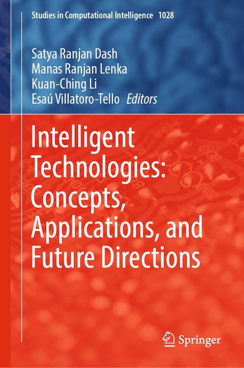 Intelligent Technologies: Concepts, Applications, and Future Directions - 