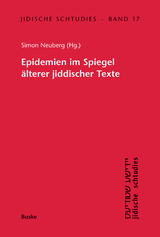 Epidemien im Spiegel älterer jiddischer Texte - Neuberg, Simon