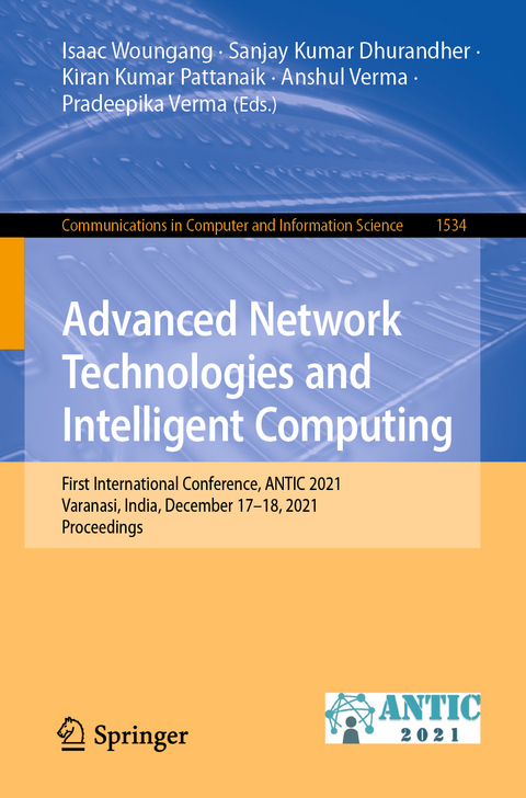 Advanced Network Technologies and Intelligent Computing - 