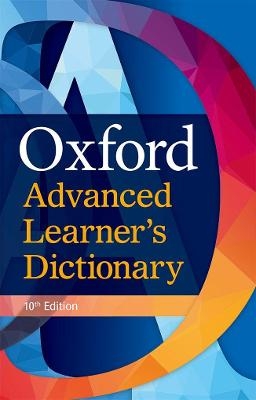 Oxford Advanced Learner's Dictionary: International Student's Edition - Diana Lea, Jennifer Bradbery