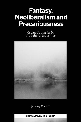 Fantasy, Neoliberalism and Precariousness - Jérémy Vachet