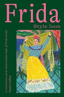 Frida: Style Icon - Charlie Collins