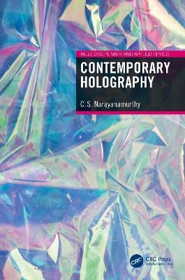 Contemporary Holography - C. S. Narayanamurthy