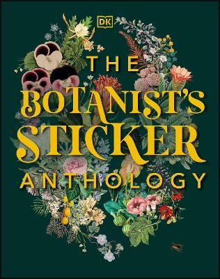 The Botanist's Sticker Anthology -  Dk