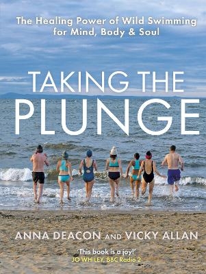 Taking the Plunge - Anna Deacon, Vicky Allan