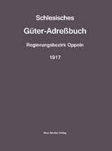 Schlesisches Güter-Adreßbuch 1917;Silesian Estate Directory. - 