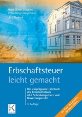 Erbschaftsteuer – leicht gemacht. - Hauptmann, Peter-Helge; Schwind, Hans-Dieter; Drobeck, Jörg