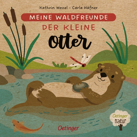 Meine Waldfreunde. Der kleine Otter - Carla Häfner