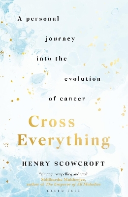 Cross Everything - Henry Scowcroft