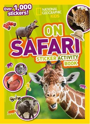 On Safari Sticker Activity Book -  National Geographic Kids, Ariane Szu-Tu