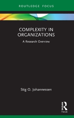 Complexity in Organizations - Stig O. Johannessen