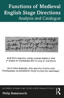 Functions of Medieval English Stage Directions - Philip Butterworth