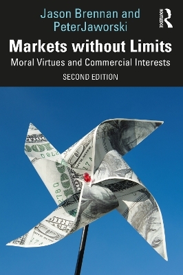 Markets without Limits - Jason F. Brennan, Peter Jaworski