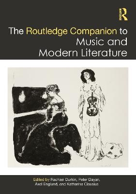 The Routledge Companion to Music and Modern Literature - 