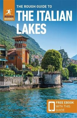 The Rough Guide to Italian Lakes: Travel Guide with eBook - Rough Guides