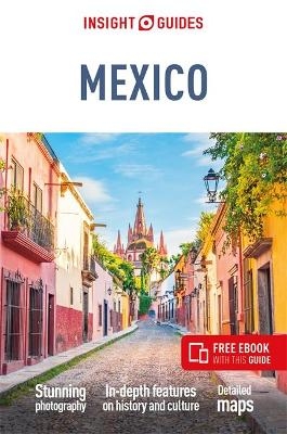 Insight Guides Mexico: Travel Guide with eBook - Insight Guides