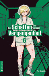 Die Schatten aus unserer Vergangenheit 06 - Yae Utsumi