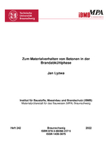 Zum Materialverhalten von Betonen in der Brandabkühlphase - Jan Lyzwa