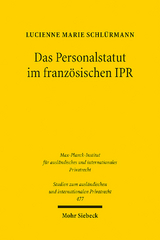 Das Personalstatut im französischen IPR - Lucienne Marie Schlürmann