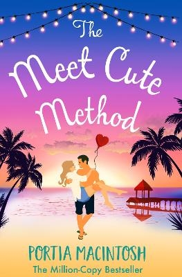 The Meet Cute Method - Portia MacIntosh