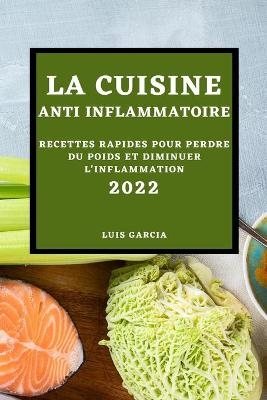 La Cuisine Anti-Inflammatoire 2022 - Luis Garcia