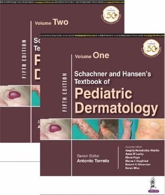 Schachner and Hansen's Textbook of Pediatric Dermatology - Antonio Torrelo