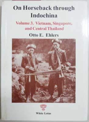 On Horseback Through Indo-China - Otto E. Ehlers