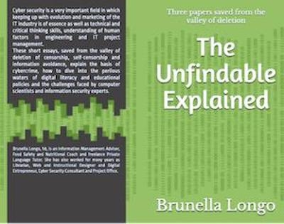 The Unfindable Explained. Three papers saved from the valley of deletion - Brunella Longo