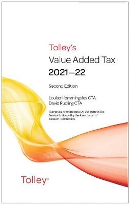 Tolley's Value Added Tax 2021-2022 (Second edition only) - Louise Hemmingsley, David Rudling