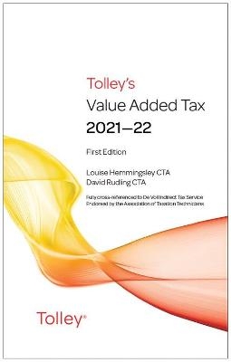 Tolley's Value Added Tax 2021-22 (includes First and Second editions) - Louise Hemmingsley, David Rudling