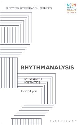 Rhythmanalysis - Dr Dawn Lyon