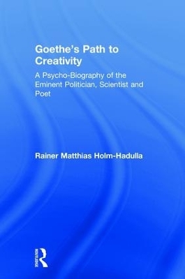 Goethe’s Path to Creativity - Rainer Holm-Hadulla