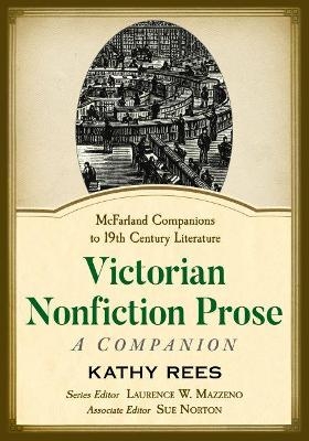 Victorian Nonfiction Prose - Kathy Rees